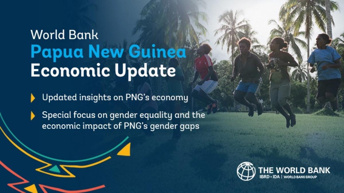 World Bank Economic Update for Papua New Guinea predicts 3.7% economic growth in 2023