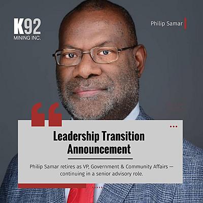  K92 Mining announces retirement of Philip Samar from executive role, transition to senior advisor